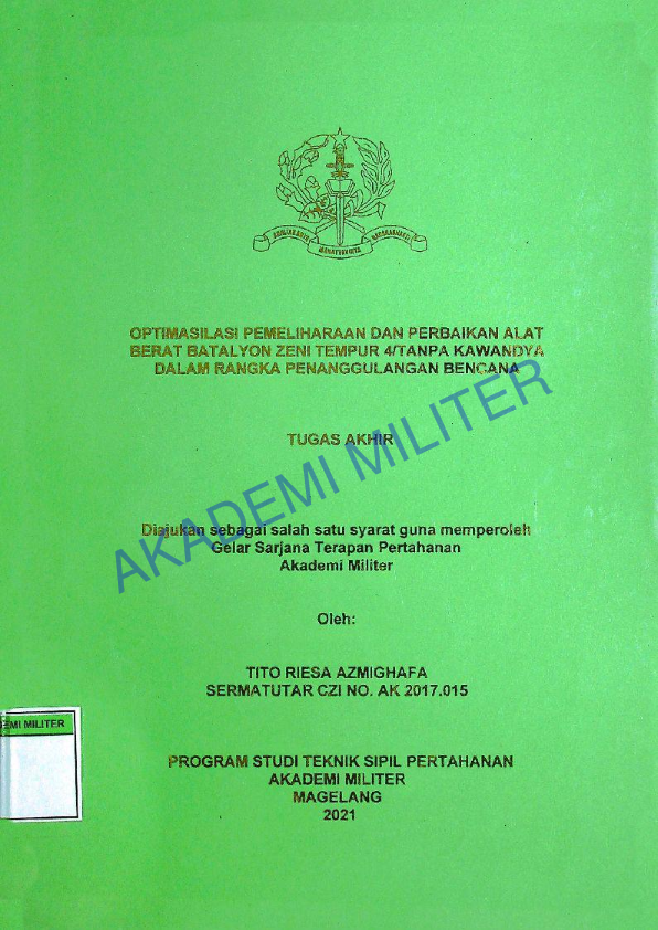 OPTIMALISASI PEMELIHARAAN DAN PERBAIKAN ALAT BERAT BATALYON ZENI 4/TANPA KAWANDYA DALAM RANGKA PENANGGULANGAN BENCANA